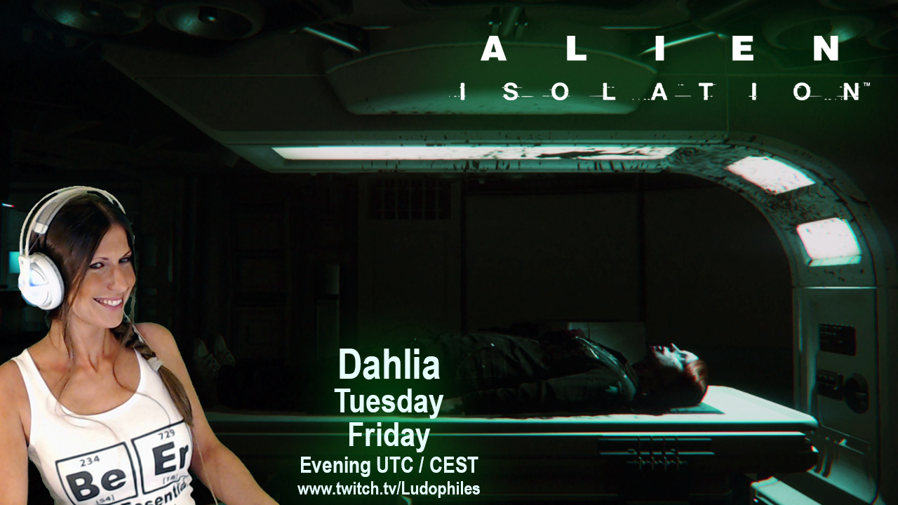 Ludophiles-Dahlia-Alien-Isolation-Twitch.jpg